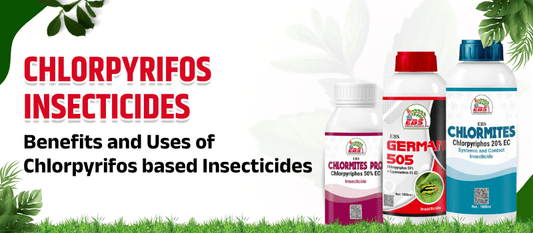 Benefits and Uses of Chlorpyrifos-Based Insecticides | क्लोरपायरीफॉस आधारित कीटनाशकों के लाभ और उपयोग
